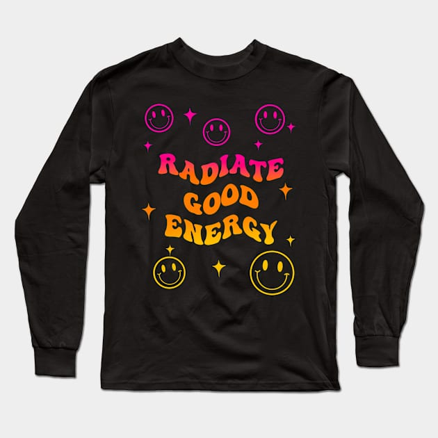 Radiate good energy Long Sleeve T-Shirt by Thisuniquevibe